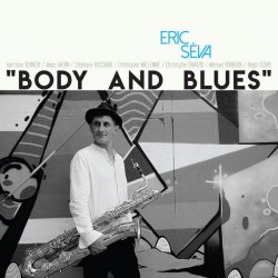 Eric Seva - Body And Blues (2017)