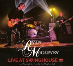 Ryan McGarvey - Live At Swinghouse (2018)