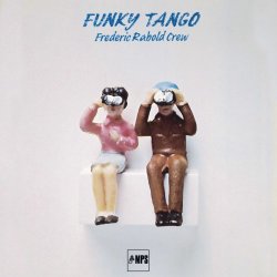 Frederic Rabold Crew - Funky Tango (2017) [Hi-Res]