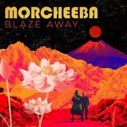 Morcheeba - Blaze Away (2018)