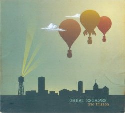 Trio Frisson - Great Escapes (2014)