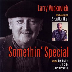 Larry Vuckovich - Somethin' Special (2011)