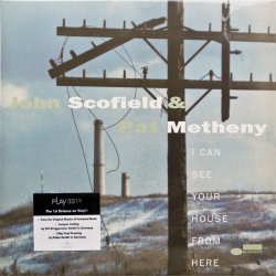 John Scofield & Pat Metheny - I Can See Your House From Here (2014) [Vinyl]