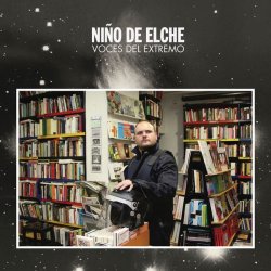 Nino de Elche - Voces del Extremo (2016) [Hi-Res]