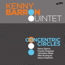 Kenny Barron Quintet - Concentric Circles (2018)
