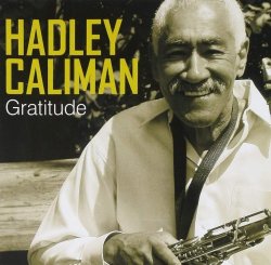 Hadley Caliman - Gratitude (2008) 
