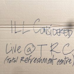 Ill Considered - Live At Total Refreshment Centre (2018) [Hi-Res]