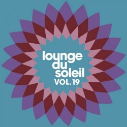 Lounge Du Soleil Vol. 19 (2016)