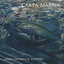 Angel Ontalva & Vespero - Carta Marina (2018) [Hi-Res]