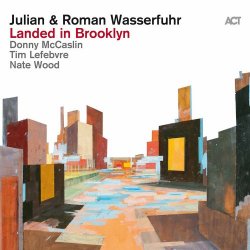 Julian & Roman Wasserfuhr - Landed In Brooklyn (2017) [Hi-Res]