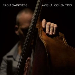 Avishai Cohen Trio - From Darkness (2015) [Hi-Res]