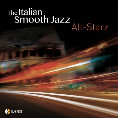 The Italian Smooth Jazz All-Starz (2016) [Hi-Res]