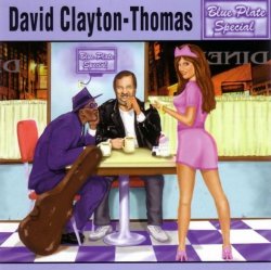 David Clayton -Thomas - Blue Plate Special (1997) Lossless