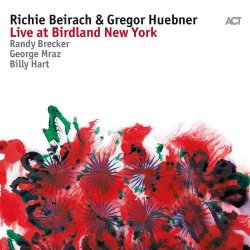 Richie Beirach & Gregor Huebner - Live At Birdland New York (2017) [Hi-Res]