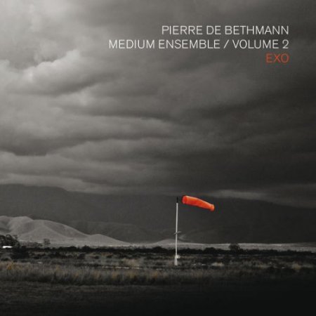 Pierre de Bethmann Medium Ensemble - Volume 2: Exo (2016) [Hi-Res]