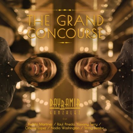 Dayramir Gonzalez - The Grand Concourse (2018) [Hi-Res]