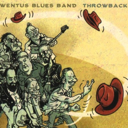 Wentus Blues Band - Throwback (2017)
