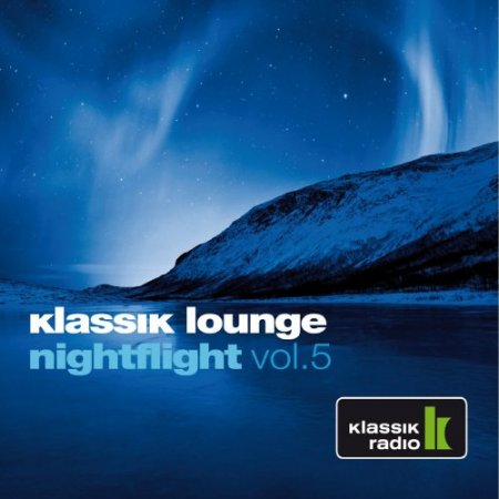 Klassik Lounge Nightflight Vol. 5 (2013)