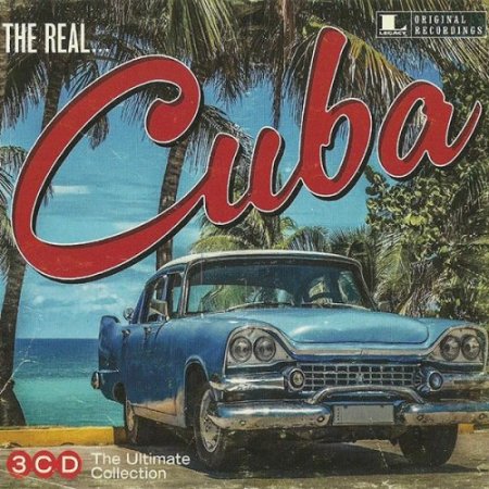 The Real... Cuba (The Ultimate Collection) (2017)