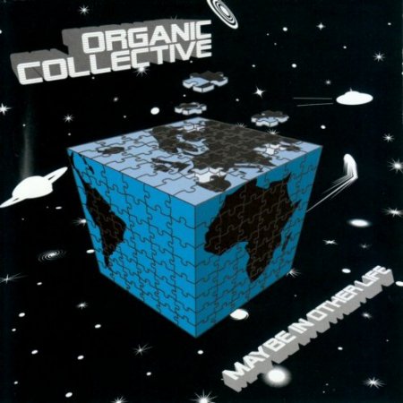 Organic Collective - Maybe in Other Life (2008)