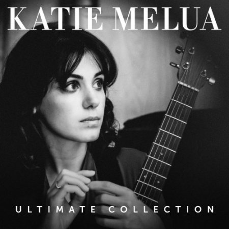 Katie Melua - Ultimate Collection (2018)