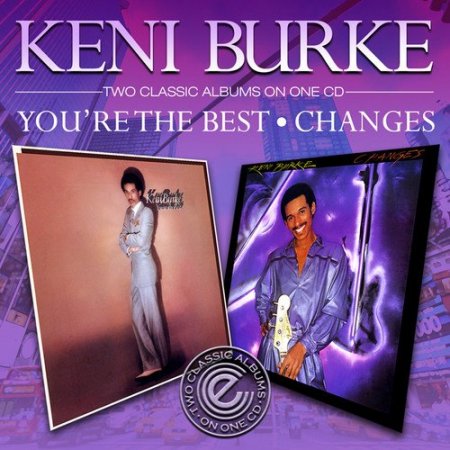 Keni Burke - You're The Best & Changes (2010)