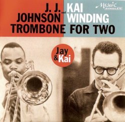 JJ Johnson & Kai Winding - Trombone for Two 1956
