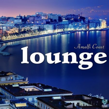 Amalfi Coast Lounge (2016)