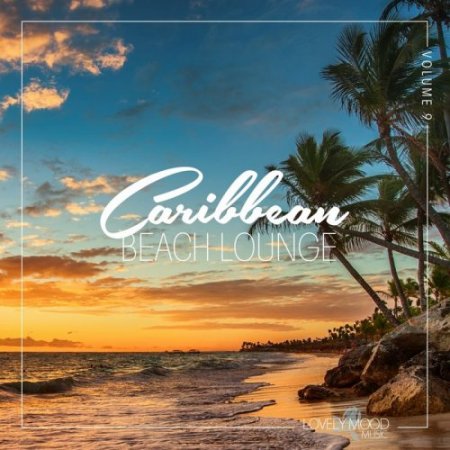 Caribbean Beach Lounge Vol 9 (2018)