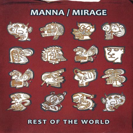 Manna / Mirage - Rest of The World (2018)