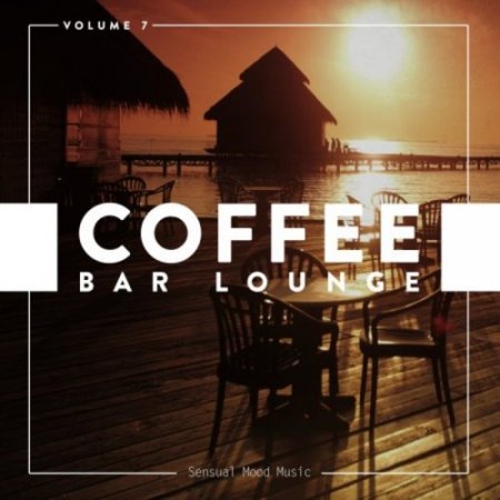 Coffee Bar Lounge Vol 7 (2018)