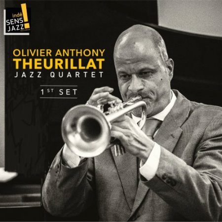 Olivier Anthony Theurillat - Olivier Anthony Theurillat, Jazz Quartet, First Set (2018) [Hi-Res]