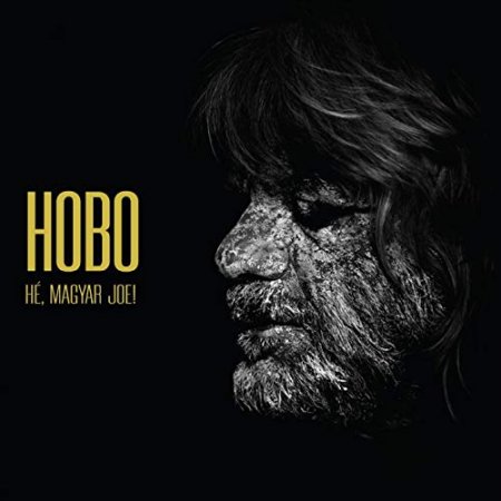 Hobo - He, Magyar Joe! (2018)