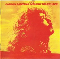 Carlos Santana & Buddy Miles - Live! (1972)