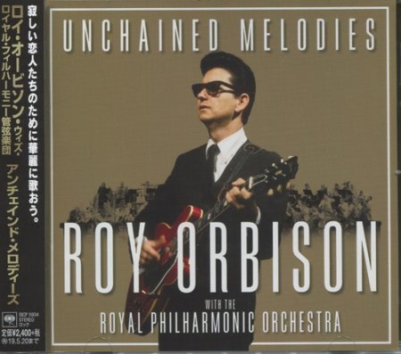 Roy Orbison - Unchained Melodies (2018) [Japan Edition]
