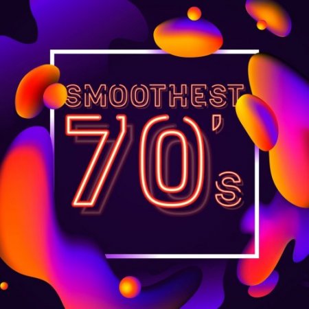 Smoothest 70's (2018)