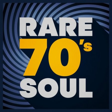 Rare 70's Soul (2018)