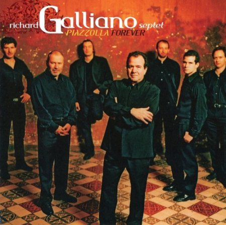 Richard Galliano Septet - Piazzolla Forever (2003)
