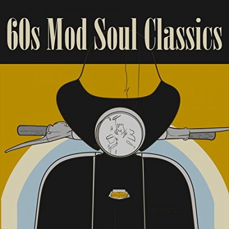60s Mod Soul Classics (2018)