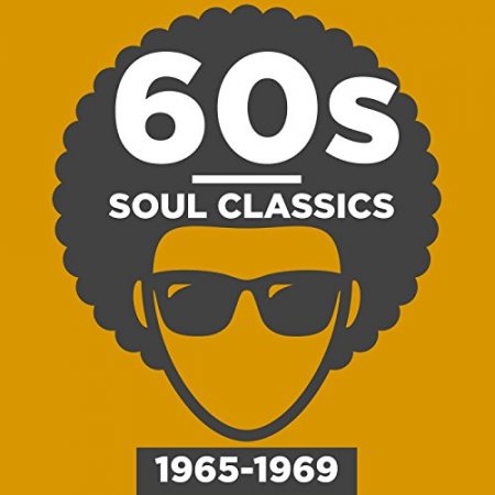 60s Soul Classics 1965-1969 (2018)