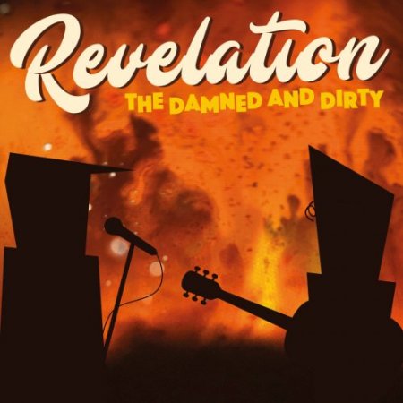 The Damned and Dirty - Revelation (2018)
