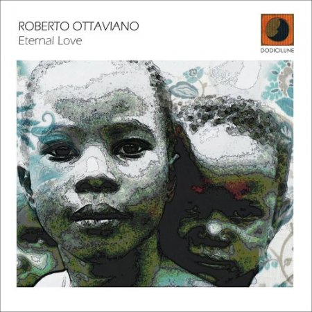 Roberto Ottaviano - Eternal Love (2018)