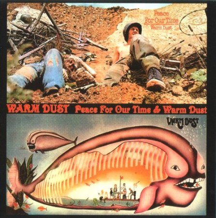 Warm Dust - Peace For Our Time & Warm Dust (2001)
