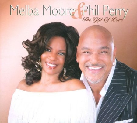 Melba Moore & Phil Perry - The Gift of Love (2009)