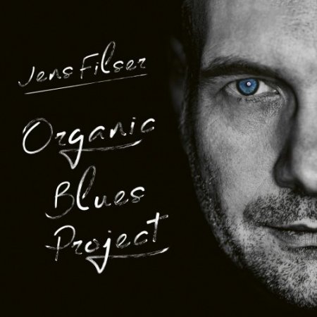 Jens Filser - Organic Blues Project (2019)