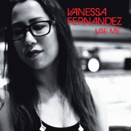 Vanessa Fernandez - Use Me (2014) [DSD64]