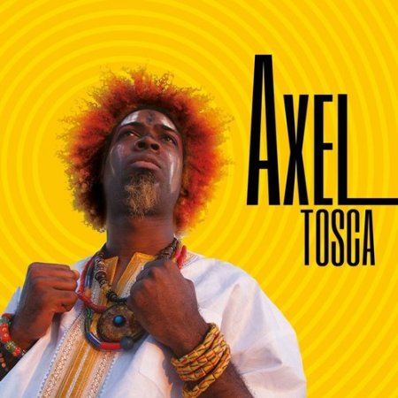 Axel Tosca Laugart - Axel Tosca (2015)