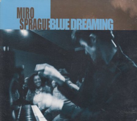 Miro Sprague - Blue Dreaming (2014)