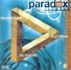 Wolfgang Schmid, Bill Bickford, Billy Cobham - Paradox (1996) (2005) Lossless
