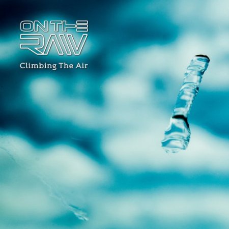 On The Raw - Climbing The Air (2019)